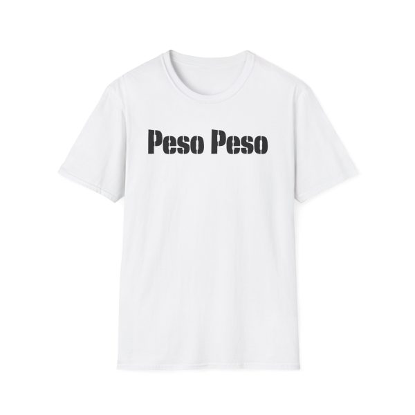 Peso Peso Unisex Softstyle T-Shirt